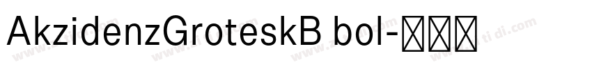 AkzidenzGroteskB bol字体转换